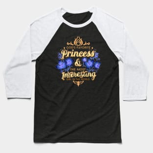 Gods Favourite Princess Baseball T-Shirt